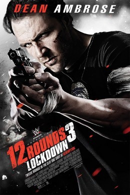 【12回合3：致命禁闭】12 ROUNDS 3：LOCKDOWN (2015)豆瓣评分：4.7 · 