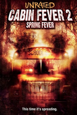 尸骨无存2 Cabin Fever 2: Spring Fever (2009)· (·)豆瓣评分：5.3 · 