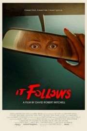 它在身后 /神秘追随/灵病 这其实是一部X爱教学片IT FOLLOWS (2015)豆瓣评分：6.4 · 
