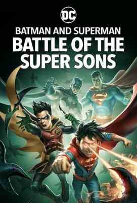 【蝙蝠侠和超人：超凡双子之战 】BATMAN AND SUPERMAN: BATTLE OF THE SUPER SONS (2022)豆瓣评分：6.7 