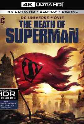4K 50 超人之死 2018 豆瓣7.4 THE DEATH OF SUPERMAN （2018） 