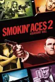 五路追杀令2：刺客舞会(2010) Smokin' Aces 2: Assassins' Ball (2010)豆瓣评分：6.1 · 