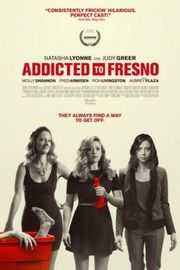 弗雷斯诺 2015 豆瓣5.5 ADDICTED TO FRESNO （2015） 