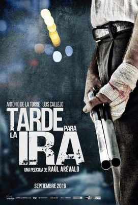 迟来的愤怒 Tarde para la ira (2016)· (·)豆瓣评分：5.8 · 