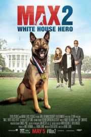 军犬麦克斯2：白宫英雄/海军忠犬2白宫英雄MAX 2： WHITE HOUSE HERO (·)豆瓣评分：5.6 · 