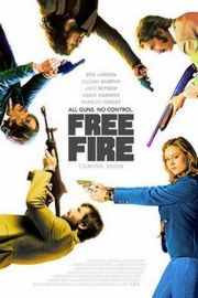 【走火交易/玩命枪火】 FREE FIRE (2016)豆瓣评分：6.1 . 