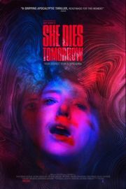 【明日赴死/明天她死】SHE DIES TOMORROW (2020)豆瓣评分：3.9 . 