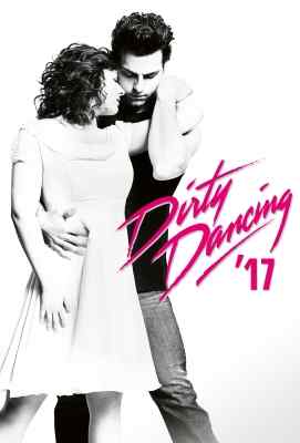 辣身舞（2017版） DIRTY DANCING ABC翻拍自1987年经典歌舞同名电影之迷你剧，当年奥斯卡得奖金曲重新演绎，舞蹈更显辣身味道 DIRTY DANCING· 