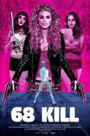 杀戮本性 (2017)68 KILL (2017)豆瓣评分：6.2 · 