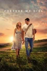 永远是我的女孩Forever My Girl (2018)豆瓣评分：6.5 . 