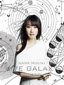 水树奈奈 LIVE GALAXY 2016 东京演唱会（2016）2碟 