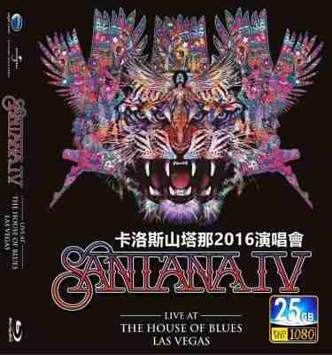 卡洛斯山塔那2016演唱会 SANTANA IV LIVE AT THE HOUSE OF BLUES LAS VEGAS 2016演唱会 