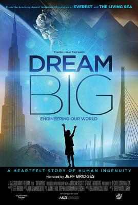 梦想之大：构建我们的世界 （3D版）Dream Big: Engineering Our World (2017)豆瓣评分：7.0 ` 