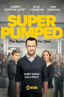 超蓬勃：优步之战 第一季 SUPER PUMPED: THE BATTLE FOR UBER SEASON 1‎ (2022) 2碟 高清版 豆瓣8.1 