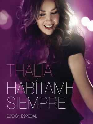 坦莉雅 HABITAME SIEMPRE EDICION ESPECIAL 2013演唱会 拉丁天后2013演唱会 