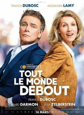 真爱百分百/爱情不轮转 全员起立 TOUT LE MONDE DEBOUT (2018) 豆瓣7.5 法国 