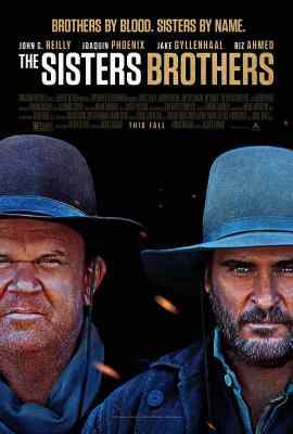 姐妹兄弟/希斯特斯兄弟 THE SISTERS BROTHERS (2018) 豆瓣7.7 
