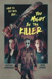 凶手或许就是你 YOU MIGHT BE THE KILLER (2018) 豆瓣4.5 