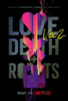 爱，死亡和机器人 第二季 LOVE，DEATH & ROBOTS SEASON 2 (2021) 豆瓣6.8 