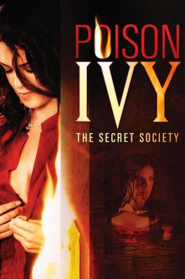 欲海潮4/毒常春藤/秘密会党 POISON IVY：THE SECRET SOCIETY (2008)日本 豆瓣4.6 