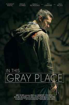在灰暗地带 IN THIS GRAY PLACE (2018) 豆瓣0 