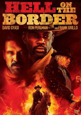 地狱神警/边境上的地狱 HELL ON THE BORDER (2019) 豆瓣5.5 