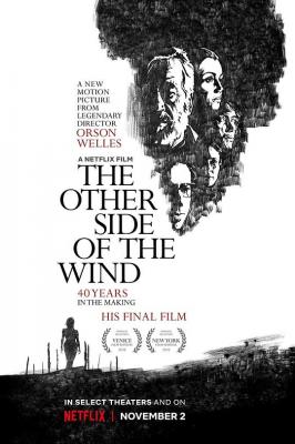 风的另一边 THE OTHER SIDE OF THE WIND (2018) 豆瓣7.4 