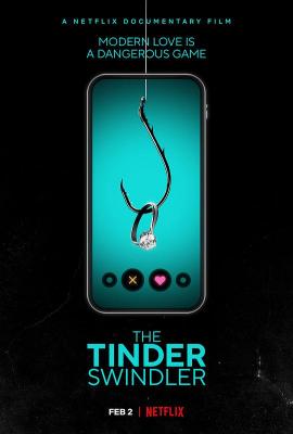 TINDER 诈骗王 2022 这部引人入胜的纪录长片由《冒充者》和《别惹猫咪：追捕虐猫者》的制片人打造 