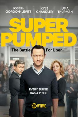 超蓬勃：优步之战 第一季 SUPER PUMPED: THE BATTLE FOR UBER SEASON 1‎ (2022) 2碟 高清版 豆瓣8.1 