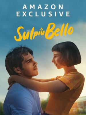 美丽至极/最美丽的邂逅 SUL PIÙ BELLO (2020) 豆瓣6.5 