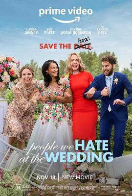 4K PS5 婚礼上我们讨厌的人 THE PEOPLE WE HATE AT THE WEDDING‎ (2022) 豆瓣6.4 