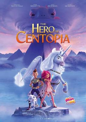 米雅的精灵王国：乌托邦的英雄 MIA AND ME: THE HERO OF CENTOPIA (2022) 带国语 