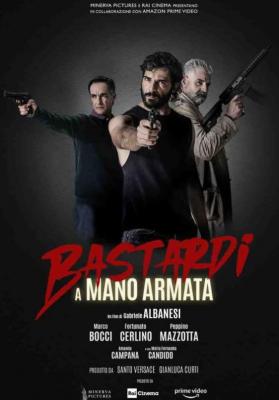 恶棍追缉令 BASTARDI A MANO ARMATA‎ (2021) 高清版 