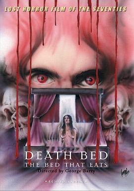 死亡之床/食人床 DEATH BED: THE BED THAT EATS (1977) 