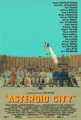 BD50-2D 小行星城/小行星都市 ASTEROID CITY (2023) 豆瓣6.8 