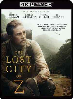 4K UHD 迷失Z城/失落之城 THE LOST CITY OF Z （2016） 豆瓣评分6.7 