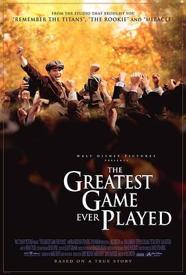 那些最伟大的比赛/果岭争雄 THE GREATEST GAME EVER PLAYED (2005) 豆瓣8.1 