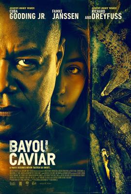路易斯安纳鱼子酱 BAYOU CAVIAR (2018) 豆瓣0 