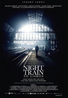去里斯本的夜车/里斯本夜车 NIGHT TRAIN TO LISBON (2013) 豆瓣7.3 