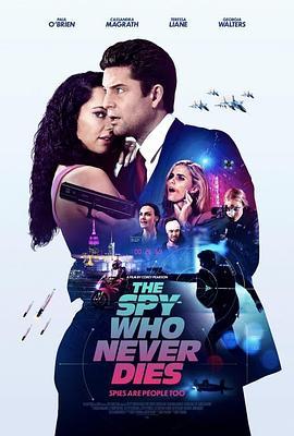不死特工/不死间谍 THE SPY WHO NEVER DIES‎ (2022) 高清版 