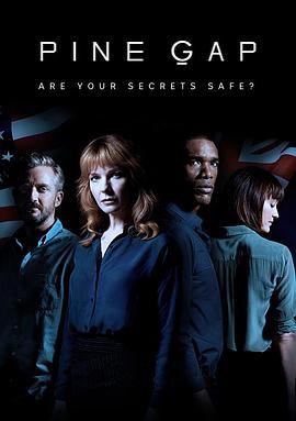 松树谷/松树谷秘密基地 PINE GAP‎ (2018) 2碟 高清版 豆瓣7.9 