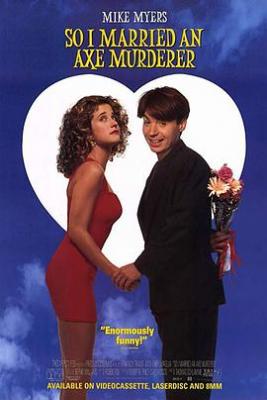 我娶了个连环杀手/蜜月危险期 SO I MARRIED AN AXE MURDERER (1993) 豆瓣5.9  