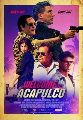 阿卡普尔科奇遇记/欢迎来到阿卡普尔科 WELCOME TO ACAPULCO (2018)  