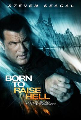 天罡星下凡/无情的复仇 BORN TO RAISE HELL‎ (2010) 豆瓣5.0 