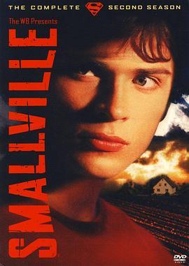 超人前传 第二季 SMALLVILLE SEASON 2‎ (2002) 2碟 未删减完整版 豆瓣7.9  