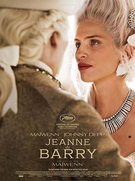 杜巴利伯爵夫人/让娜·杜巴利 JEANNE DU BARRY‎ (2023) 