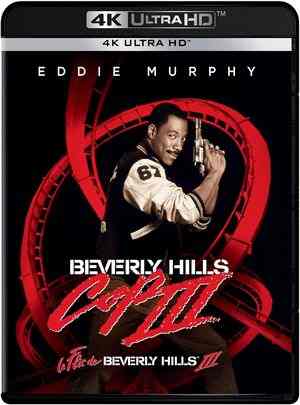 4K UHD 比佛利山超级警探3/霹雳炮3 BEVERLY HILLS COP III (1994) 豆瓣6.2 