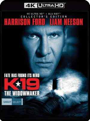 4K UHD K-19：寡妇制造者/轰天潜舰 K-19: THE WIDOWMAKER (2002) 哈里逊福特 豆瓣7.3  