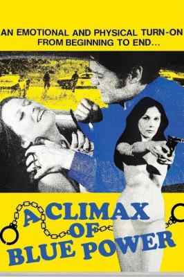 蓝色力量中的性高潮 A CLIMAX OF BLUE POWER‎ (1974) 修复版 