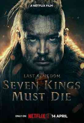 BD50 孤国春秋：七王丧钟 THE LAST KINGDOM: SEVEN KINGS MUST DIE‎ (2023) 正式版 史诗动作巨制 豆瓣7.1 